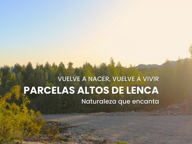 PROMOCIÓN $34.900.000 - Parcelas Altos de Lenca | Parcelas en Puerto Montt  $34.900.000